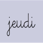 jeudi (x1)