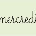 mercredi (x1)